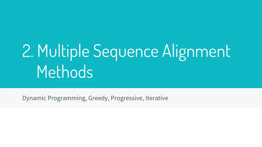 2 multiple sequence alignment methods