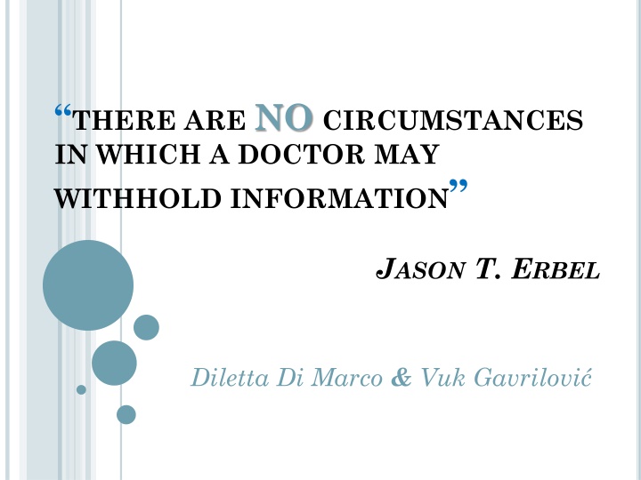 there are no circumstances in which a doctor