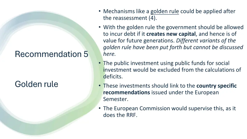 mechanisms like a golden rule could be applied