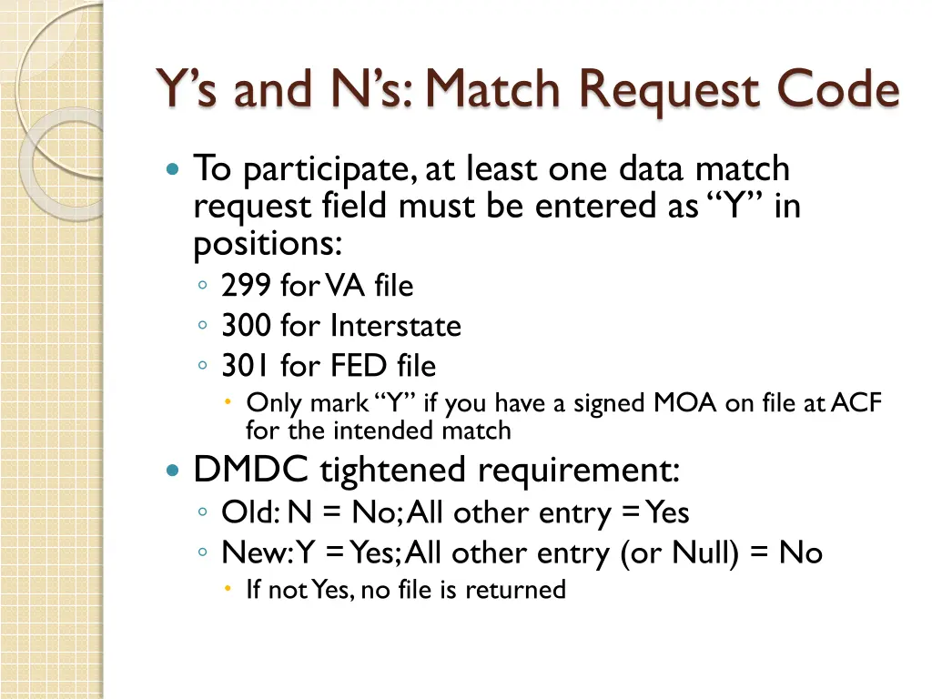 y s and n s match request code