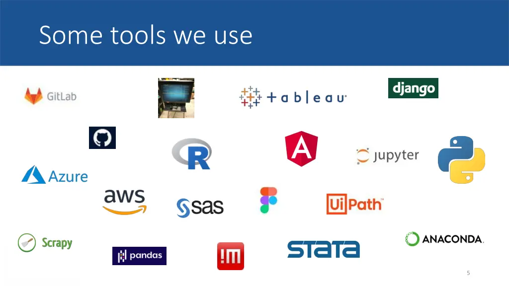 some tools we use