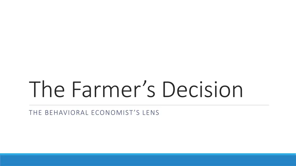 the farmer s decision