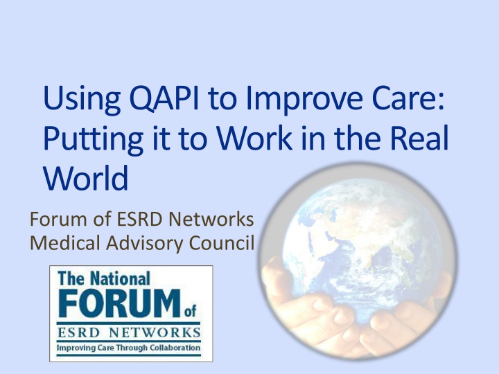 using qapi to improve care putting it to work