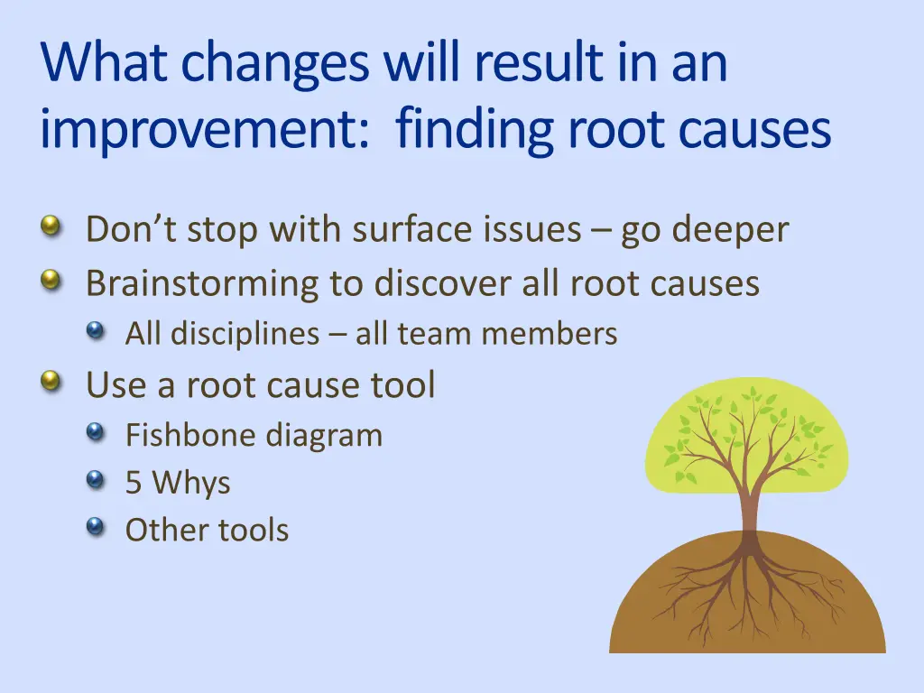 what changes will result in an improvement