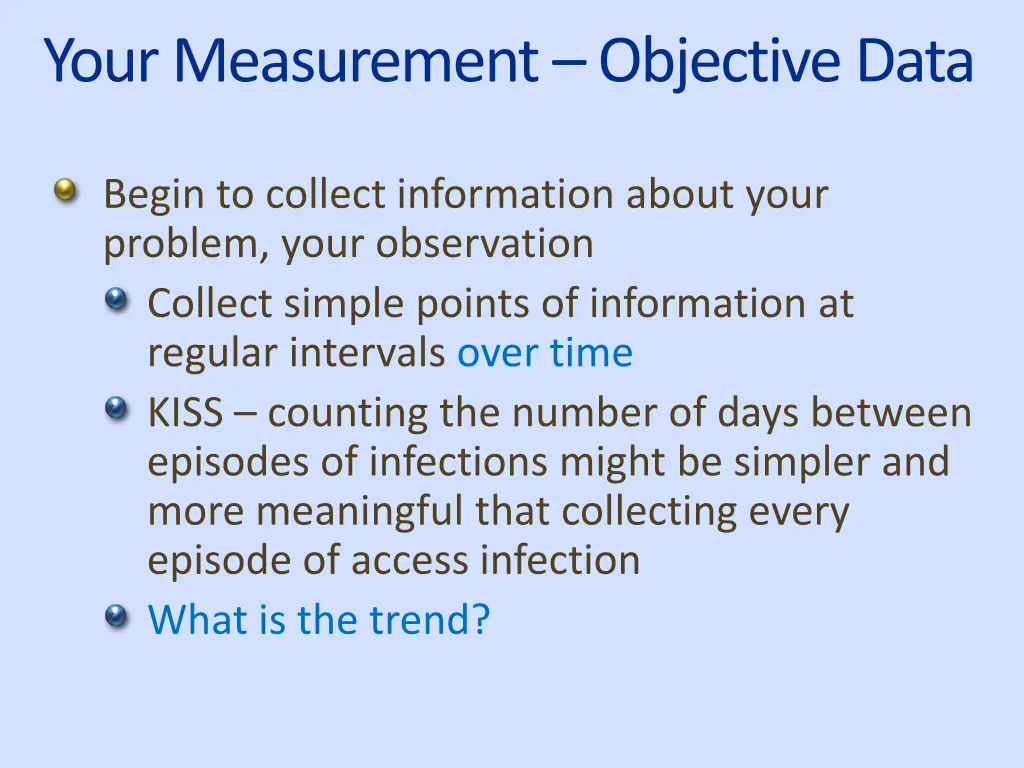 your measurement objective data