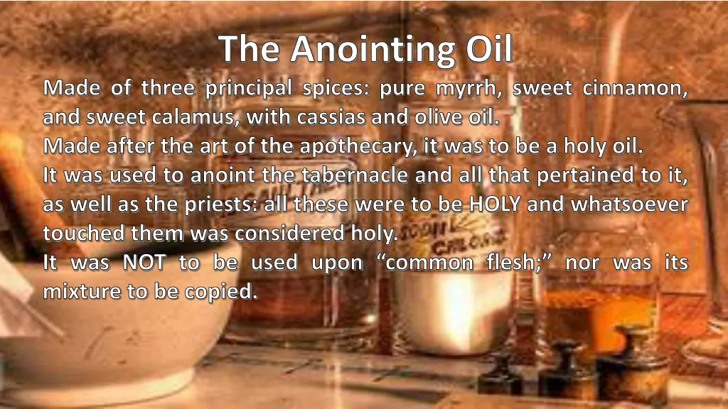 the anointing oil