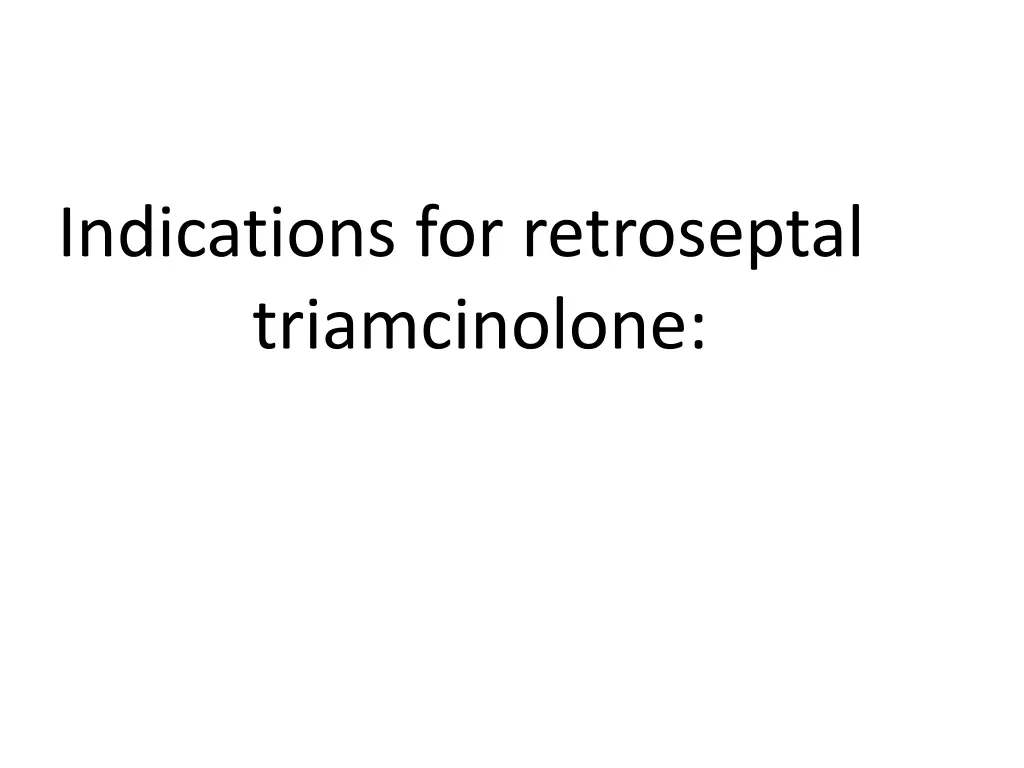 indications for retroseptal triamcinolone