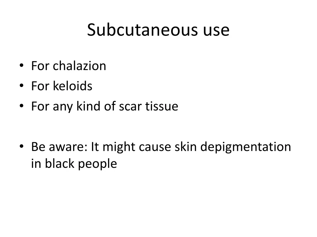 subcutaneous use