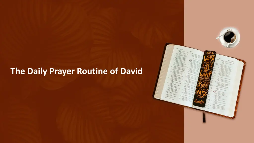 the daily prayer routine of david