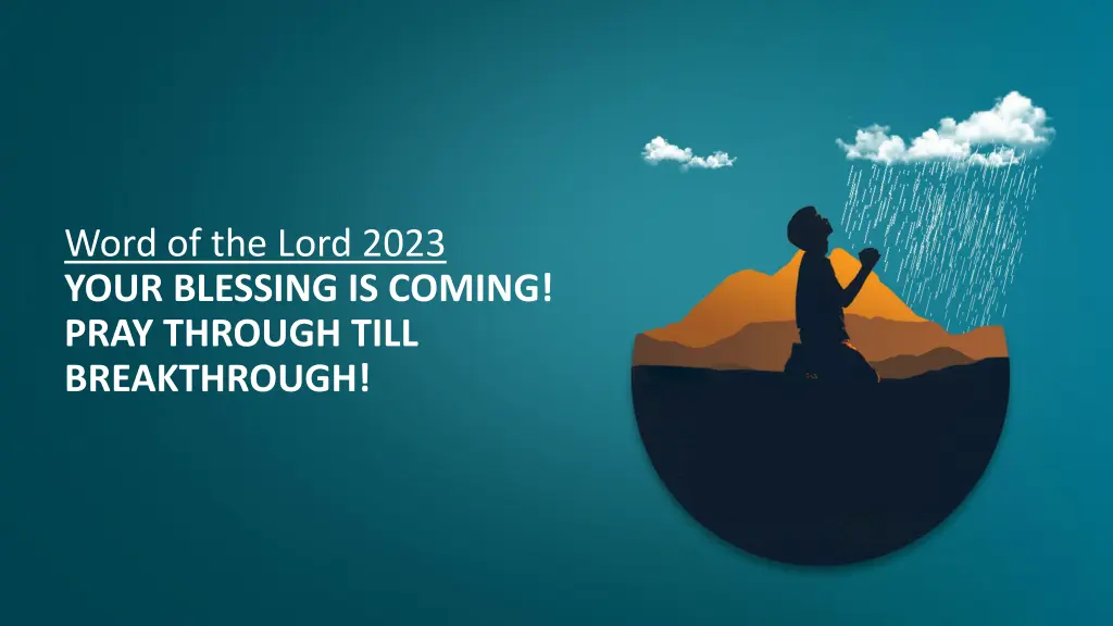 word of the lord 2023 your blessing is coming