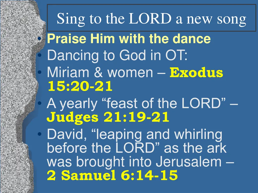 sing to the lord a new song praise him with 1