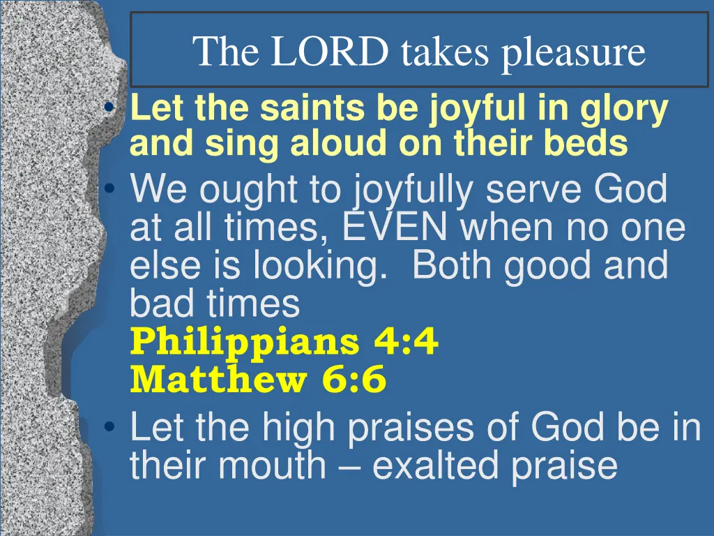 the lord takes pleasure let the saints be joyful