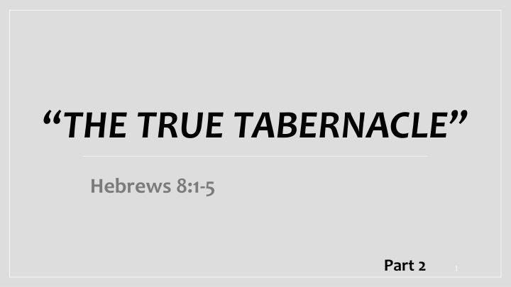 the true tabernacle