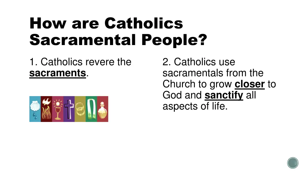 how are catholics sacramental people