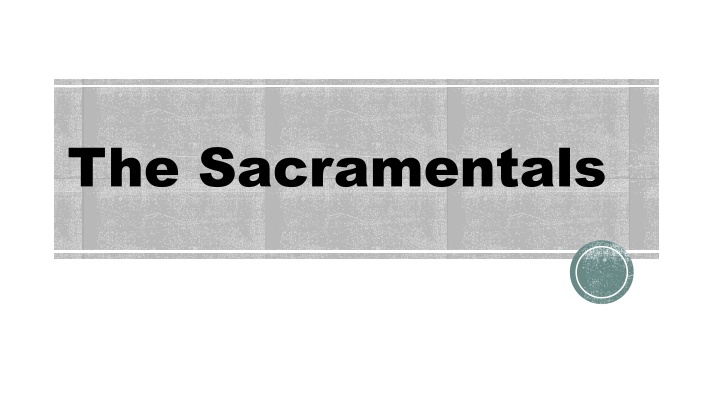 the sacramentals