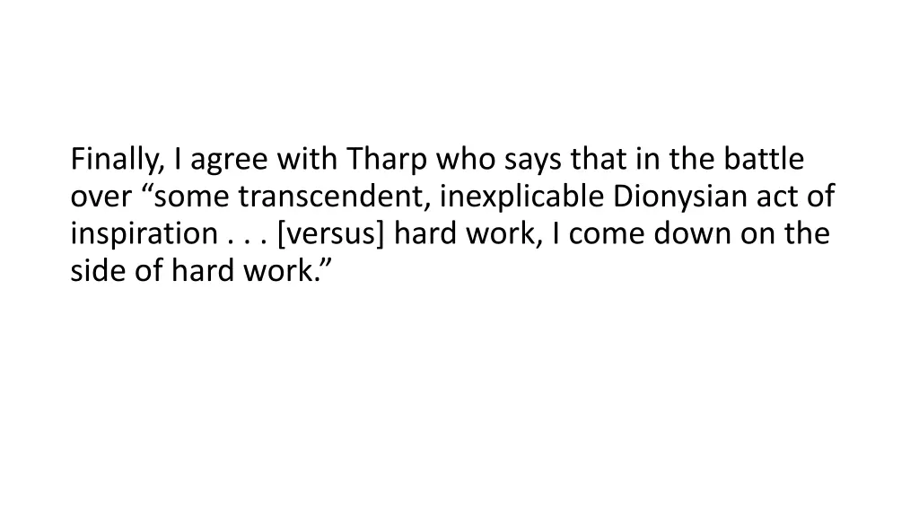 finally i agree with tharp who says that