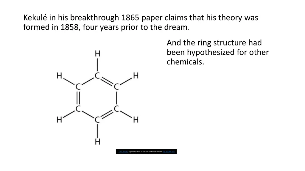 kekul in his breakthrough 1865 paper claims that