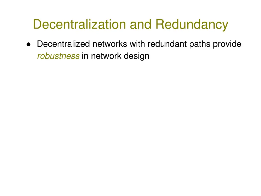 decentralization and redundancy