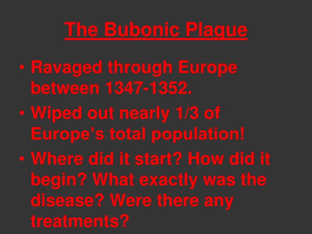 the bubonic plague