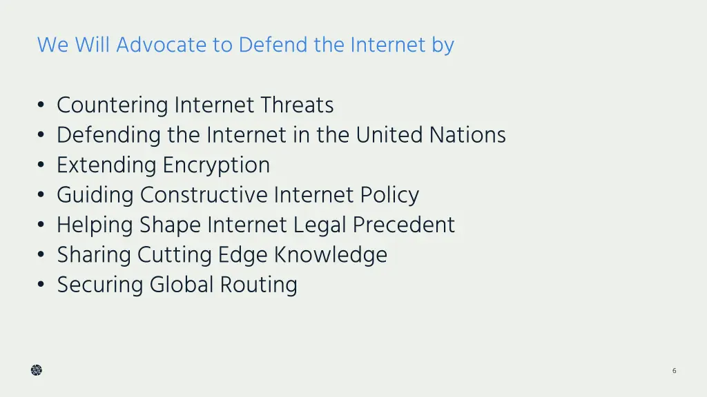 we will advocate to defend the internet by