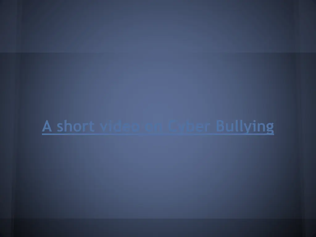 a short video on cyber bullying