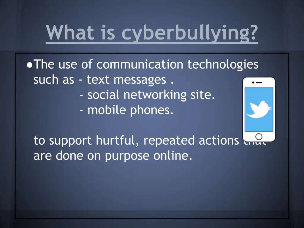 what is cyberbullying