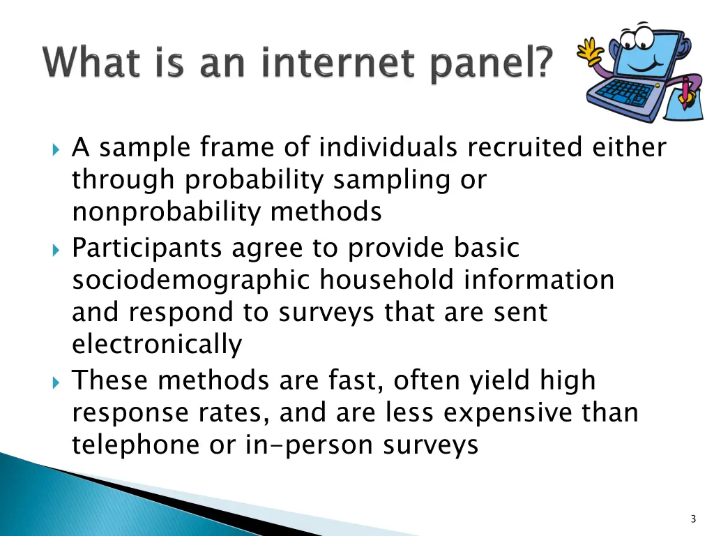 a sample frame of individuals recruited either