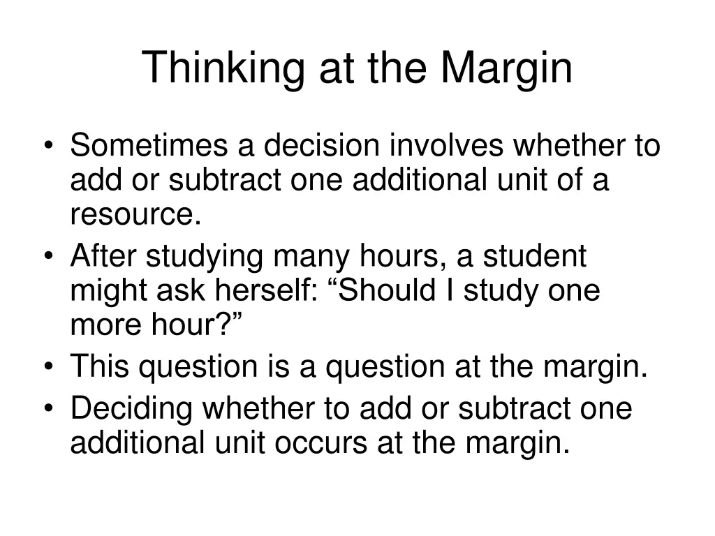 thinking at the margin