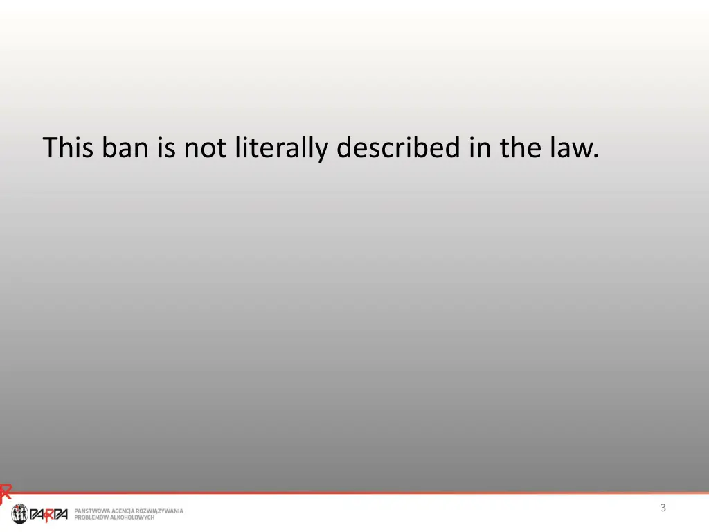 this ban is not literally described in the law