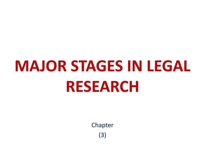 major stages in legal research