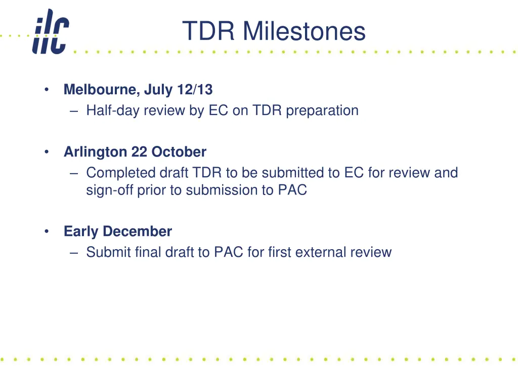 tdr milestones