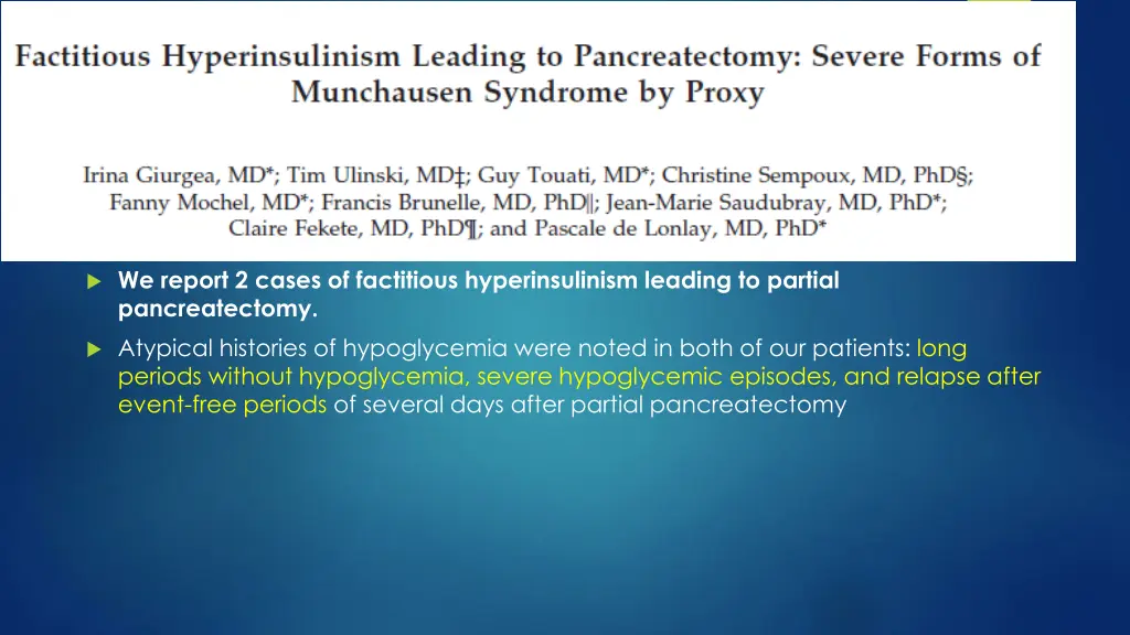 we report 2 cases of factitious hyperinsulinism