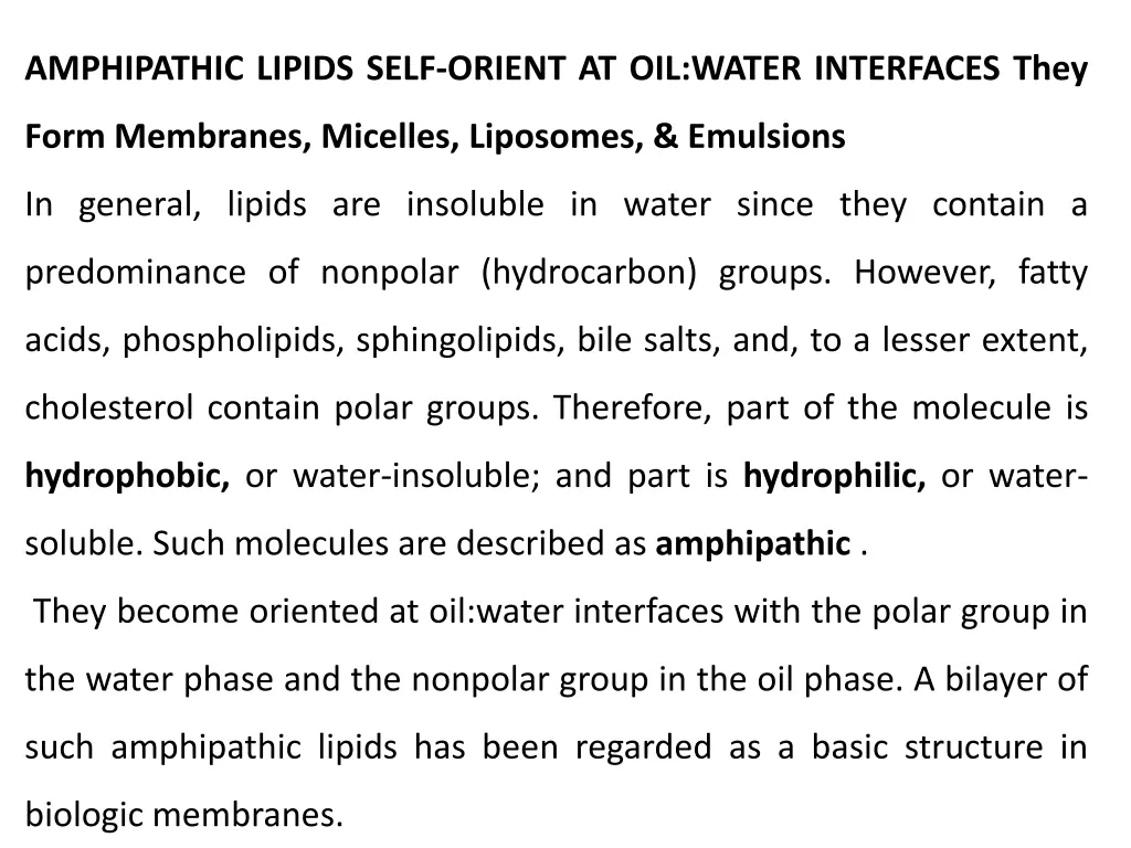 amphipathic lipids self orient at oil water