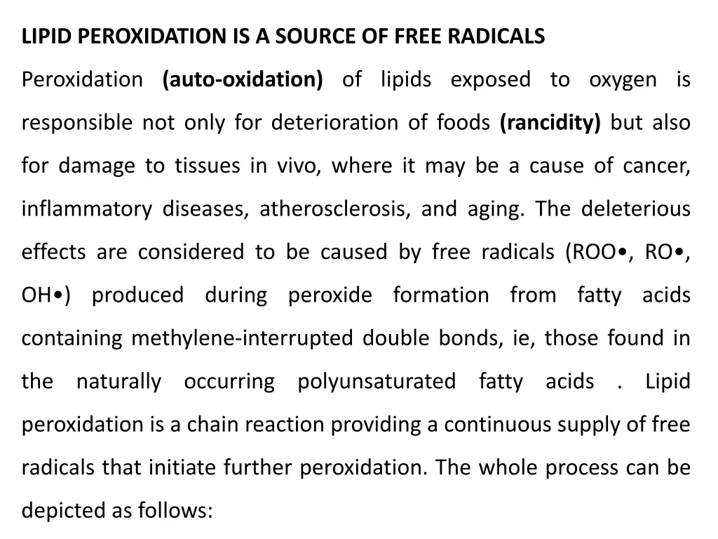 lipid peroxidation is a source of free radicals