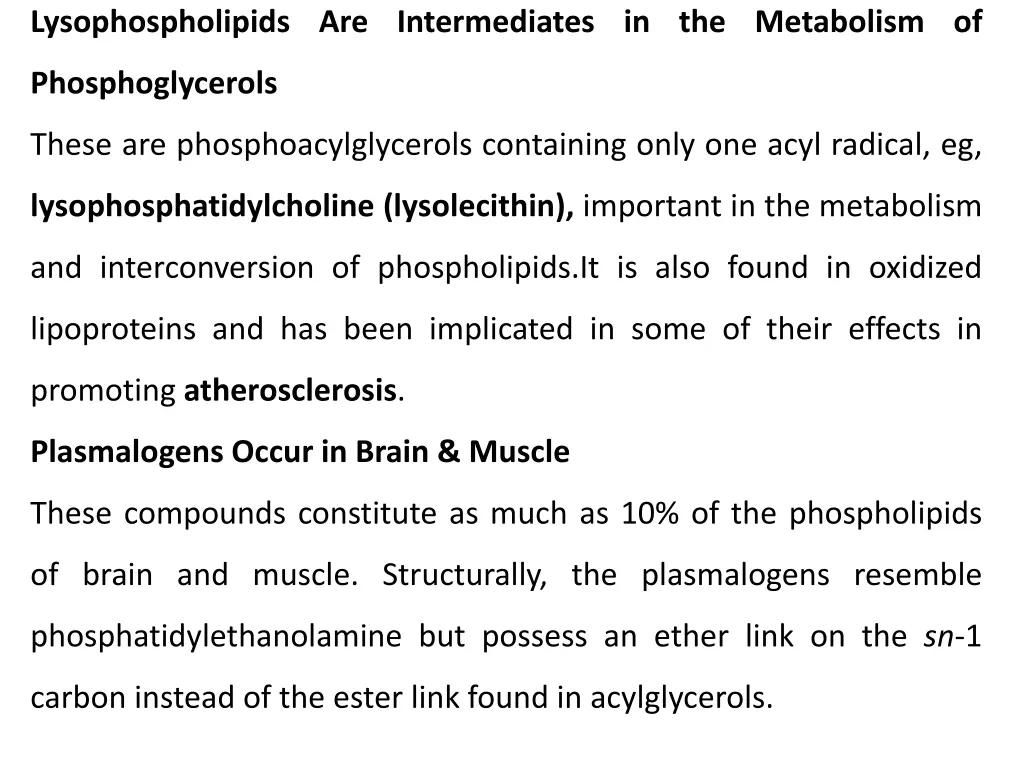 lysophospholipids are intermediates