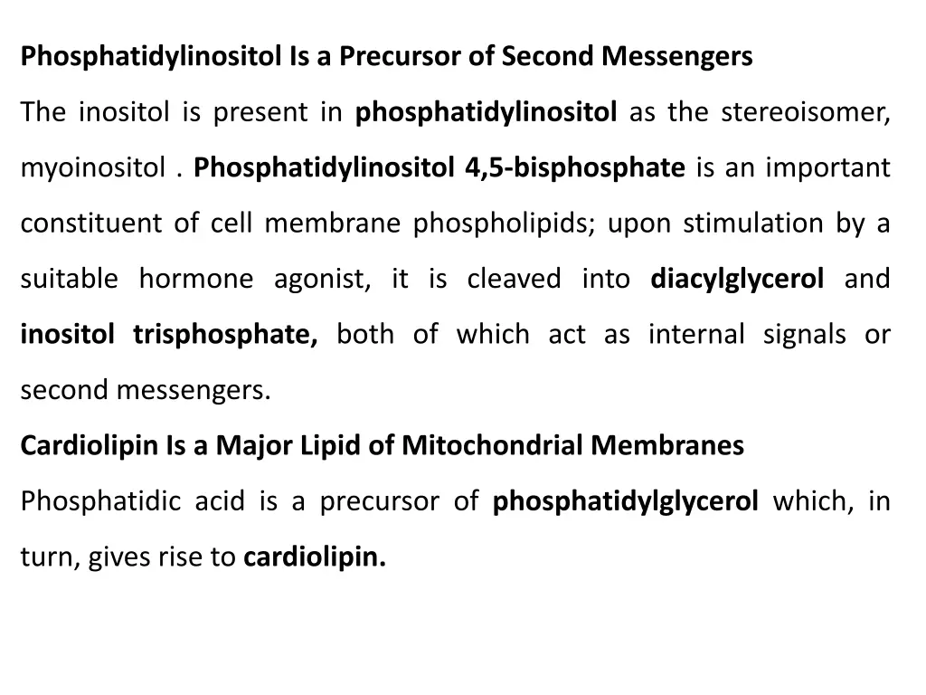 phosphatidylinositol is a precursor of second