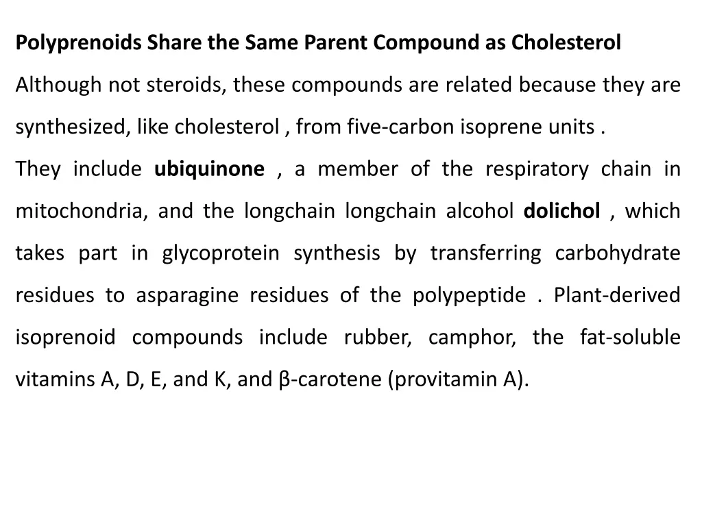 polyprenoids share the same parent compound