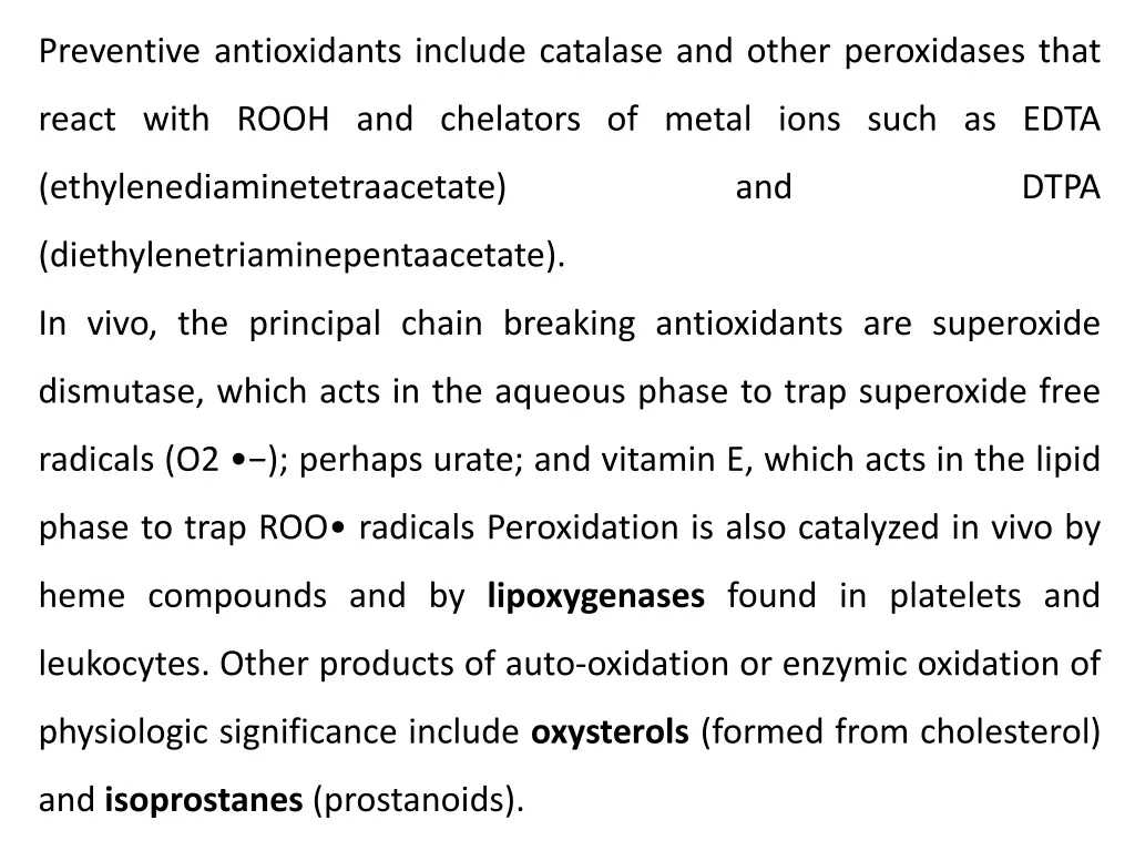 preventive antioxidants include catalase