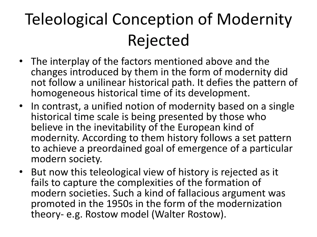 teleological conception of modernity rejected