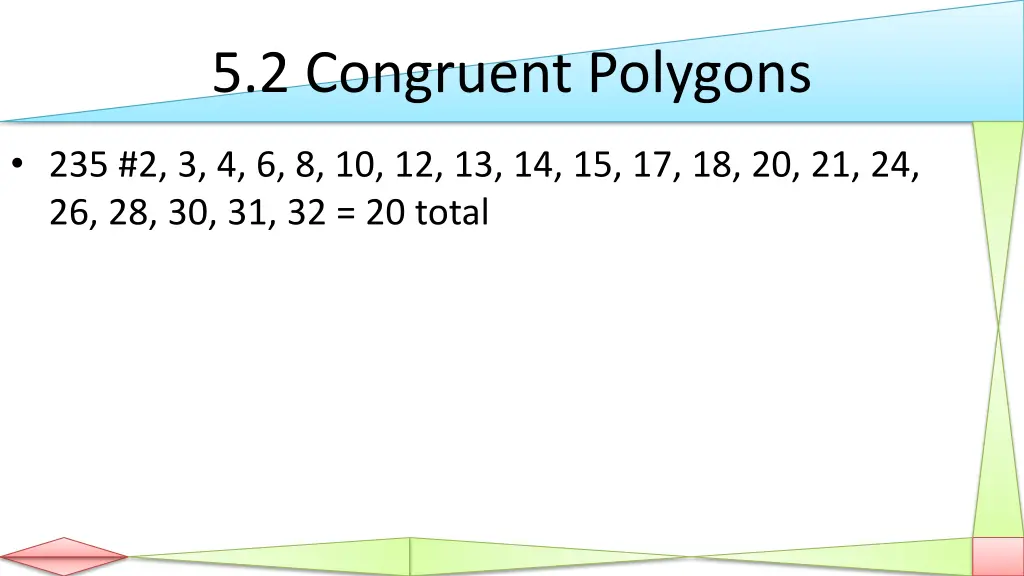 5 2 congruent polygons 6