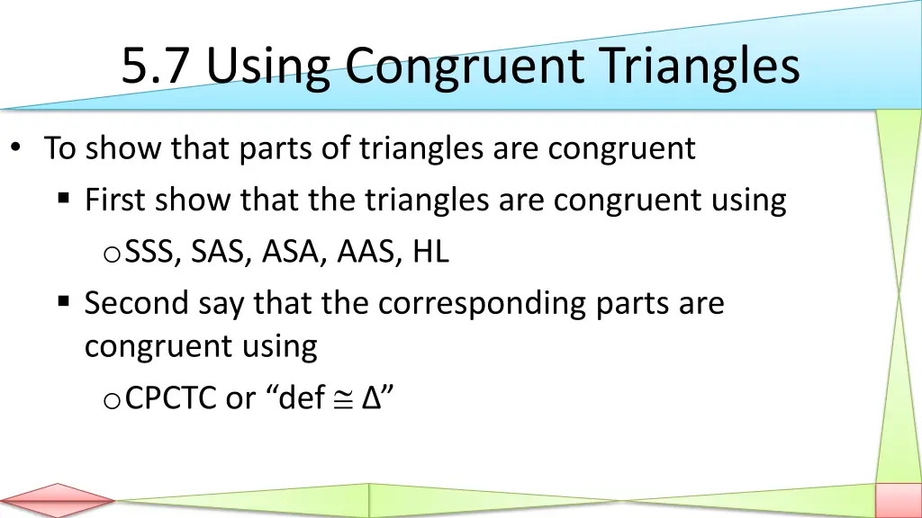 5 7 using congruent triangles 1