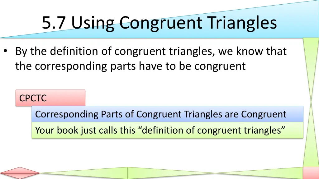 5 7 using congruent triangles