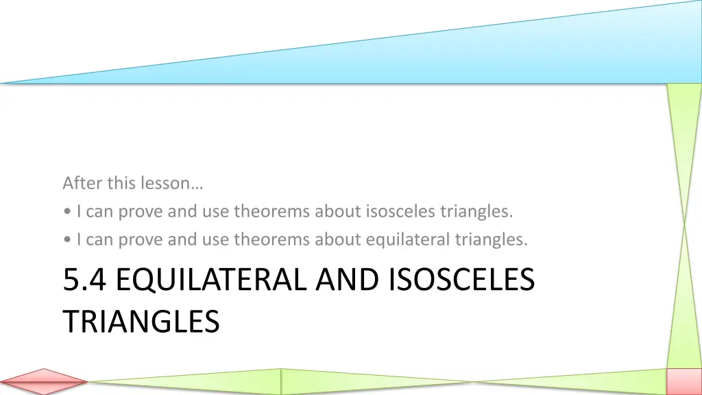 after this lesson i can prove and use theorems