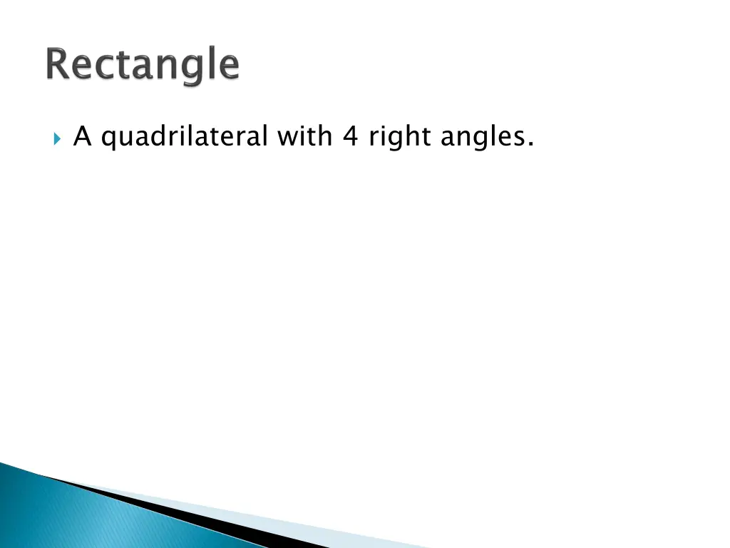 a quadrilateral with 4 right angles 1