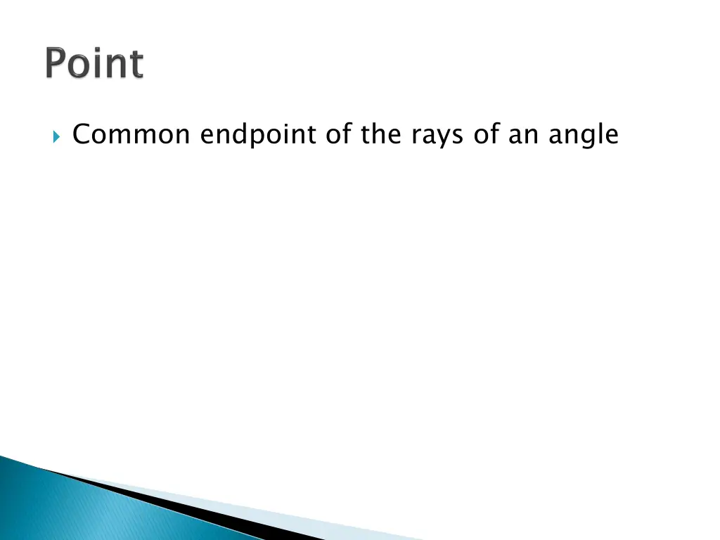 common endpoint of the rays of an angle