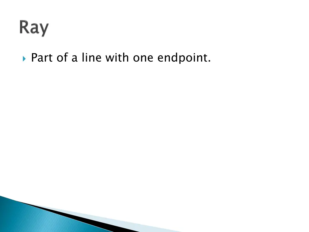 part of a line with one endpoint