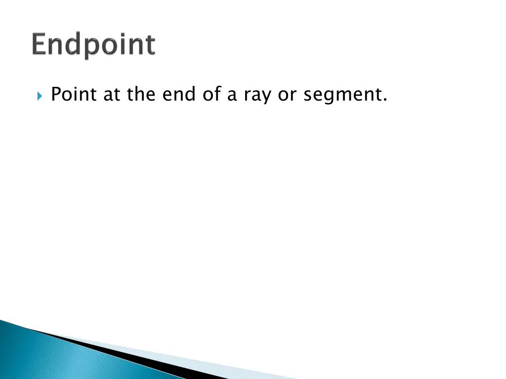 point at the end of a ray or segment