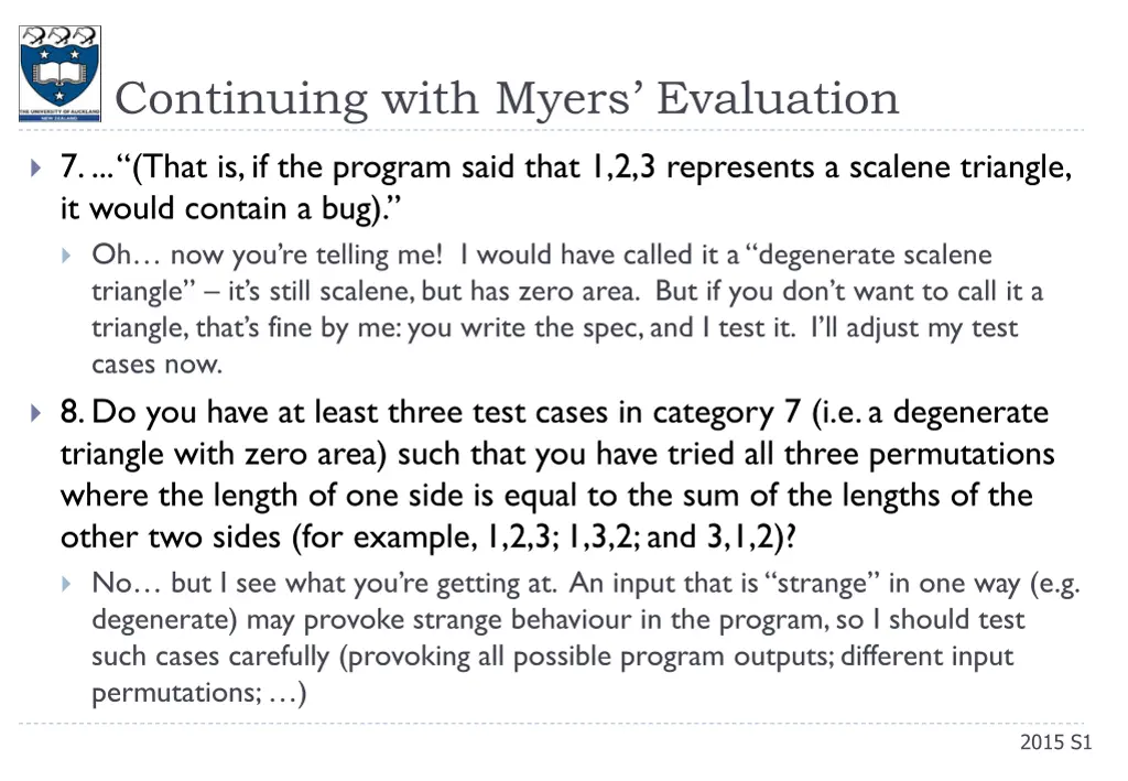 continuing with myers evaluation