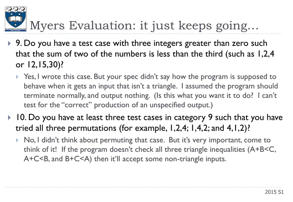 myers evaluation it just keeps going