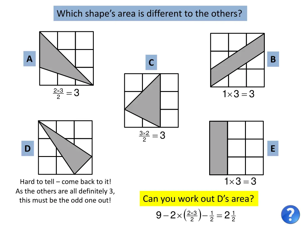 which shape s area is different to the others